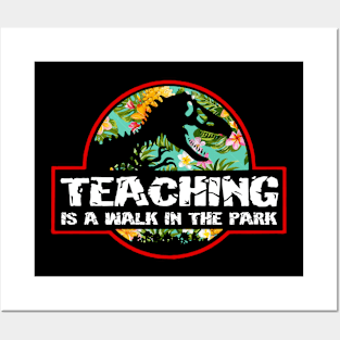 teaching is a walk in the park Posters and Art